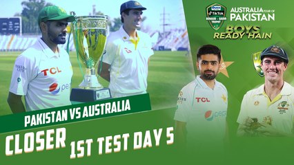 Closer Day 5 Test 1 | Pakistan vs Australia | 1st Test Day 5 | PCB | MM2T