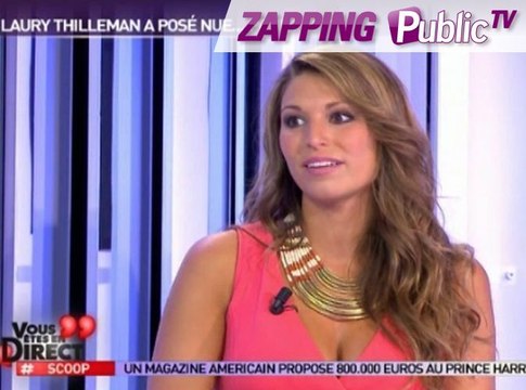 Zapping PublicTV n°148 : Laury Thilleman parle de ses photos nues dans la nouvelle émission de Jean-Marc Morandini !