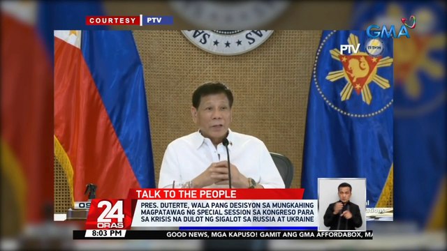 Pres. Duterte, wala pang desisyon sa mungkahing magpatawag ng special session sa kongreso para sa krisis na dulot ng sigalot sa Russia at Ukraine | 24 Oras
