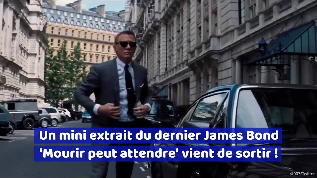 Un mini extrait du dernier James Bond 'Mourir peut attendre' vient de sortir !