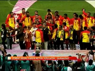 Mehmet Durakovic: Syarat kekal hanya ketua jurulatih