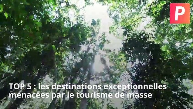 PASSEPORT - Top 5 des destinations exceptionnelles menacés par le tourisme de masse !