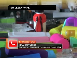 DBKL tidak akan keluarkan lesen jual vape
