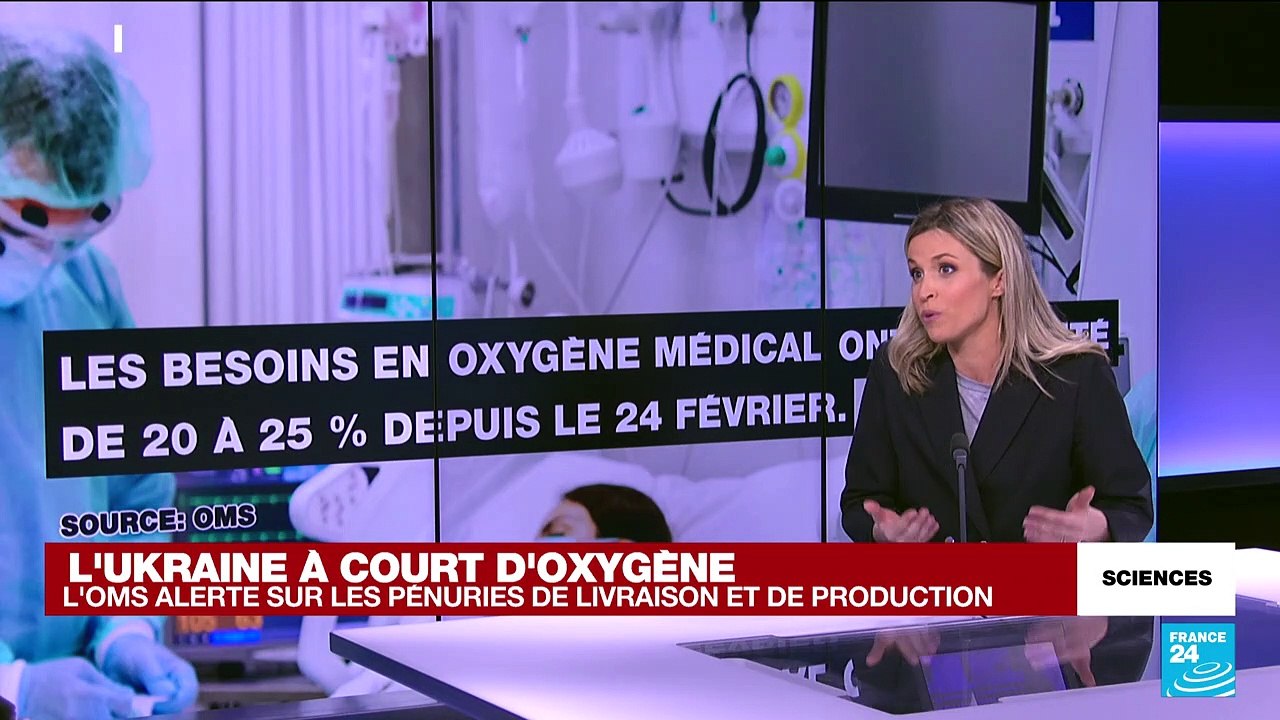 Guerre en Ukraine : l'OMS alerte sur les pénuries de livraison et de production d'oxygène médical