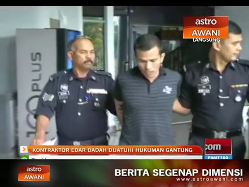 Kontraktor edar dadah dijatuhi hukuman gantung