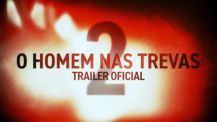 O Homem nas Trevas 2 Trailer Legendado