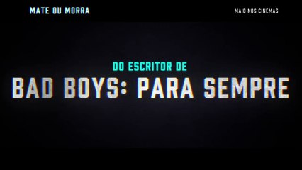 Mate ou Morra Trailer Legendado