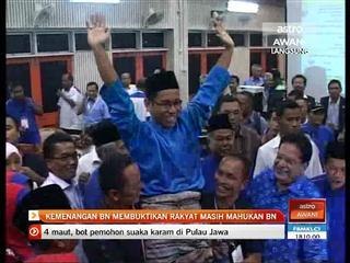 Kemenangan PRK bukti rakyat mahukan BN