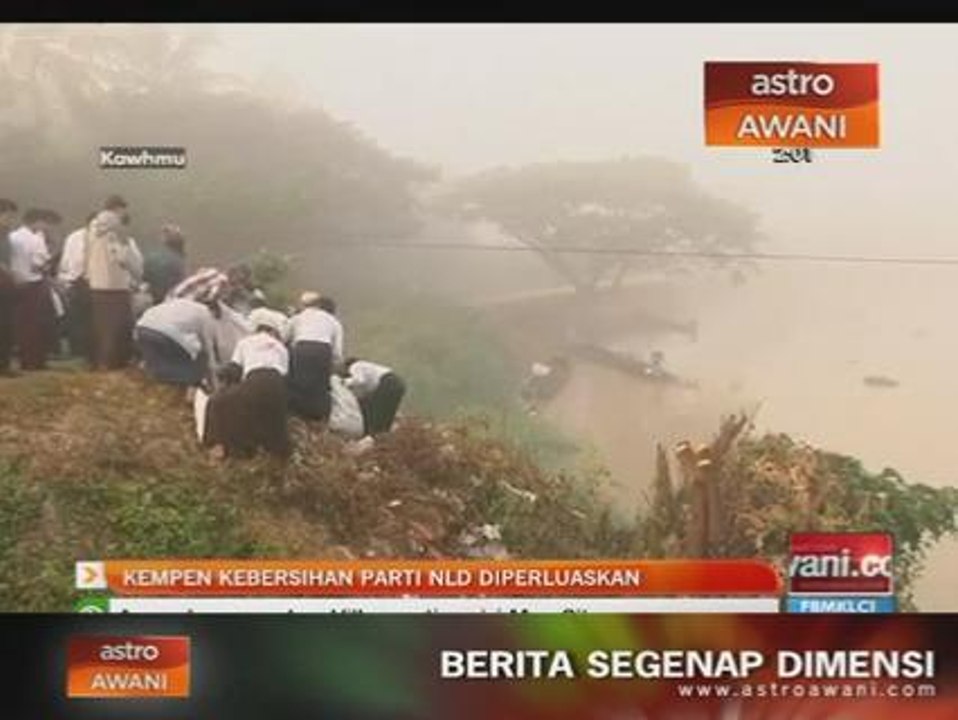 Kempen kebersihan parti NLD diperluaskan