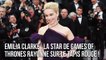 Emilia Clarke : La star de Games of Thrones rayonne sur le tapis rouge !