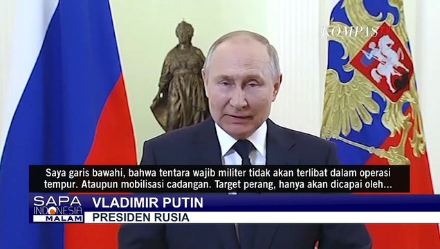 Presiden Rusia Vladimir Putin: Tentara Wajib Militer & Cadangan Tidak Akan Terlibat Operasi Tempur