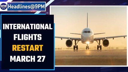 Descargar video: India to restart International flights from March 27 after 2-year gap | Oneindia News