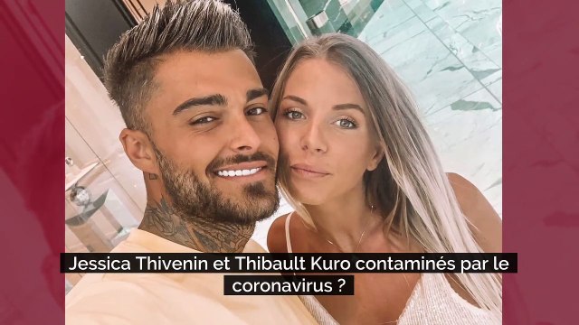Coronavirus : Jessica Thivenin et Thibault Kuro contaminés ? Ils ont été placés en quarantaine