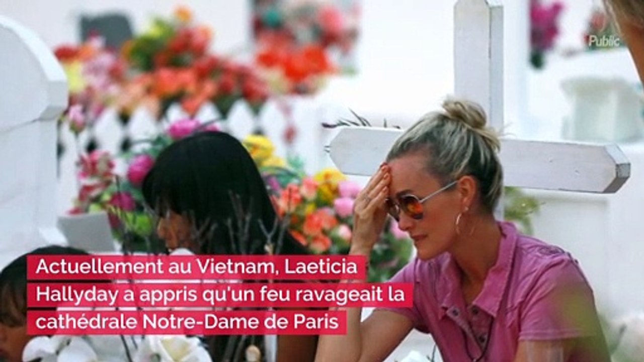 Laeticia Hallyday fait part de sa "tristesse infinie" après l'incendie de Notre-Dame de Paris