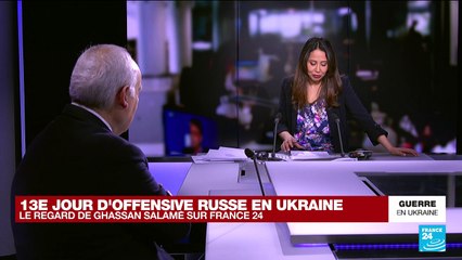 Guerre en Ukraine : le regard de Ghassan Salamé au 13e jour de l'offensive russe