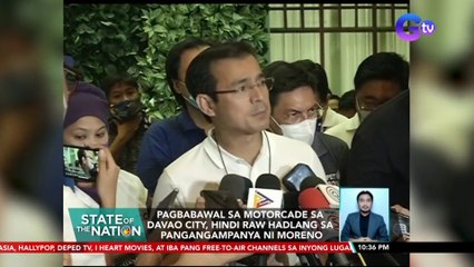 Pagbabawal sa motorcade sa Davao City, hindi raw hadlang sa pangangampanya ni Moreno | SONA