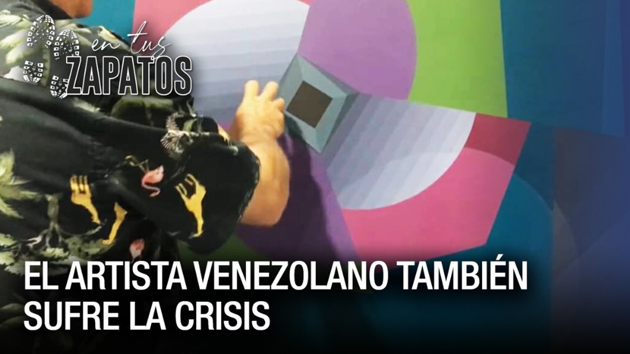 El artista venezolano también sufre la crisis - En Tus Zapatos