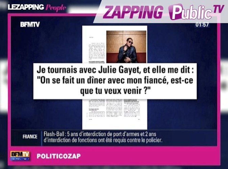 Zapping Public TV n°859 : Joey Starr : invité à diner par Julie Gayet et son fiancé !