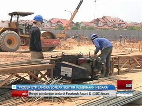 Projek ETP lonjak sektor binaan tempatan