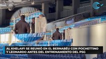 Al Khelaifi se reunió en el Bernabéu con Pochettino y Leonardo antes del entrenamiento del PSG