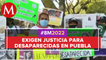 Marchas feministas exigen justicia por las desaparecidas en Puebla