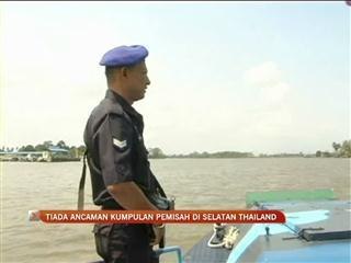 Tiada ancaman kumpulan pemisah selatan Thailand