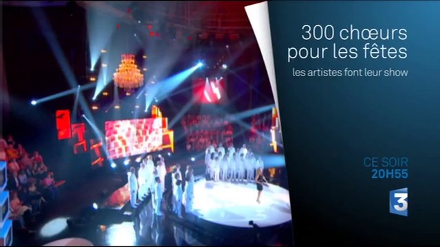 300 Choeurs pour les fêtes - 28/12/15