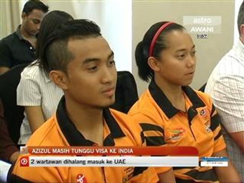 Azizul masih tunggu visa ke India