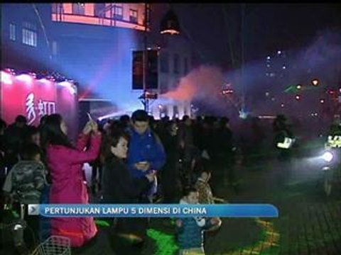 Pertunjukan lampu 5 dimensi di China