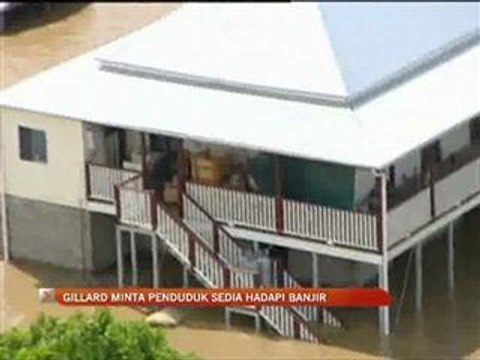 Gillard minta penduduk sedia hadapi banjir