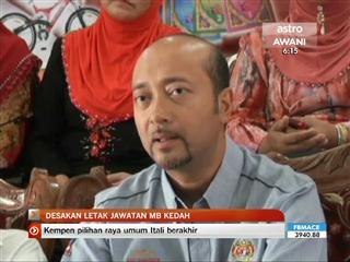Desakan letak jawatan MB Kedah