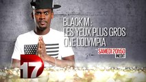 Black M Les yeux plus gros que l'Olympia - 26/12