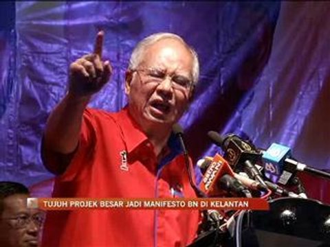 Tujuh projek besar manifesto BN Kelantan