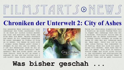 Was bisher geschah... alle wichtigen News zu "City of Ashes" auf einen Blick!