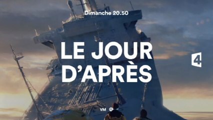 Le jour d'après vf - bande annonce France 4