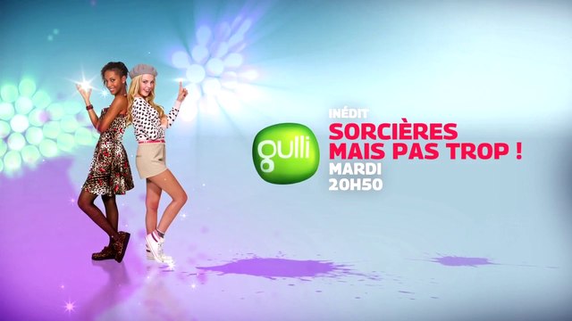 Sorcières, mais pas trop ! Duo pour trois- GULLI - 03 01 17 -
