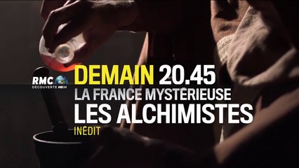 La France mystérieuse : les alchimistes - 01/12