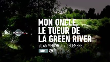 Mon Oncle, le tueur de la Green River - 09/12/15