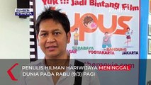 Penulis Novel Lupus Hilman Hariwijaya Meninggal Dunia Pagi ini