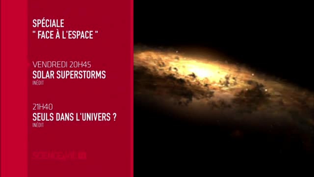 Soirée spéciale Face à l'espace (Solar Superstorms) - 30/12/16