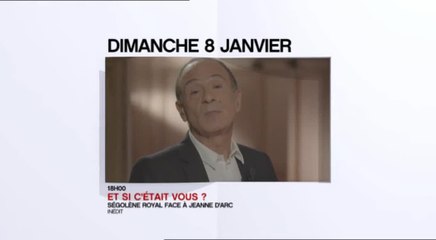 Et si c'était vous? - Ségolène Royal face à Jeanne d'Arc - 08/01/17