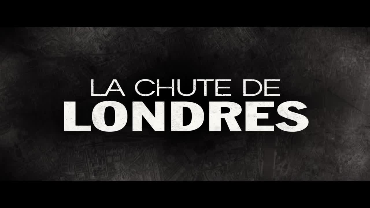 La Chute de Londres - VF