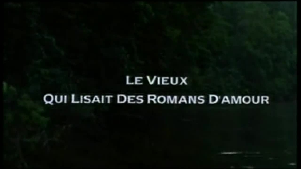 Le Vieux qui lisait des romans d'amour - VF