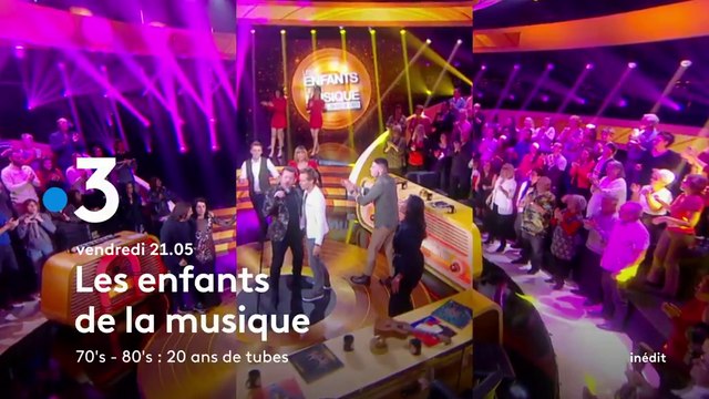 Les enfants de la musique (France 3) 70's - 80's : 20 ans de tubes