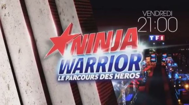 Ninja Warrior - Le parcours des héros - 14 07 17 - TF1