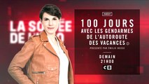 La soirée de l'info  - 100 jours avec les gendarmes de l'autoroute des vacances  - c8 - 04 07 18