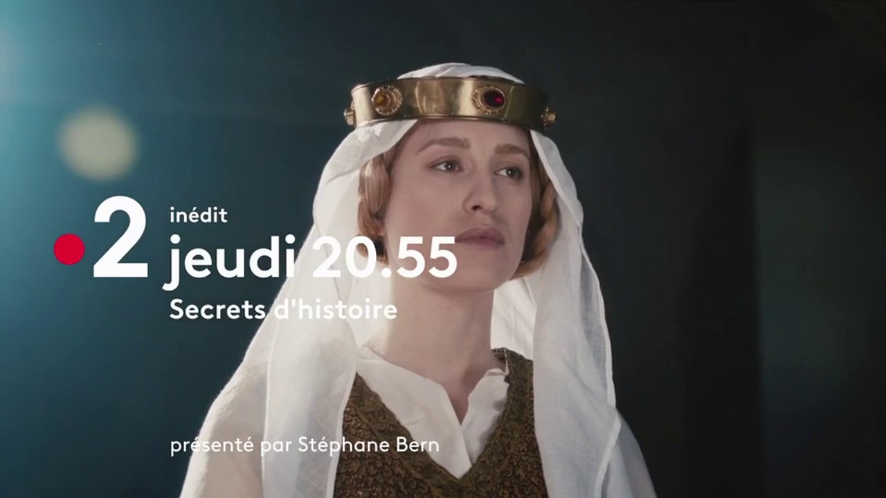 Secrets d’histoire - Blanche de Castille - france 2 - 05 07 18