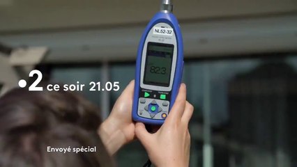 Envoyé spécial (France 2) Ma vie dans le bruit...