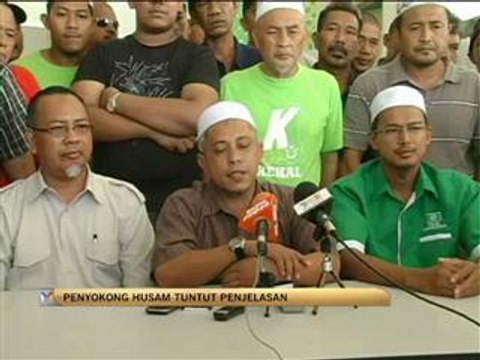 Penyokong Husam Musa tuntut penjelasan