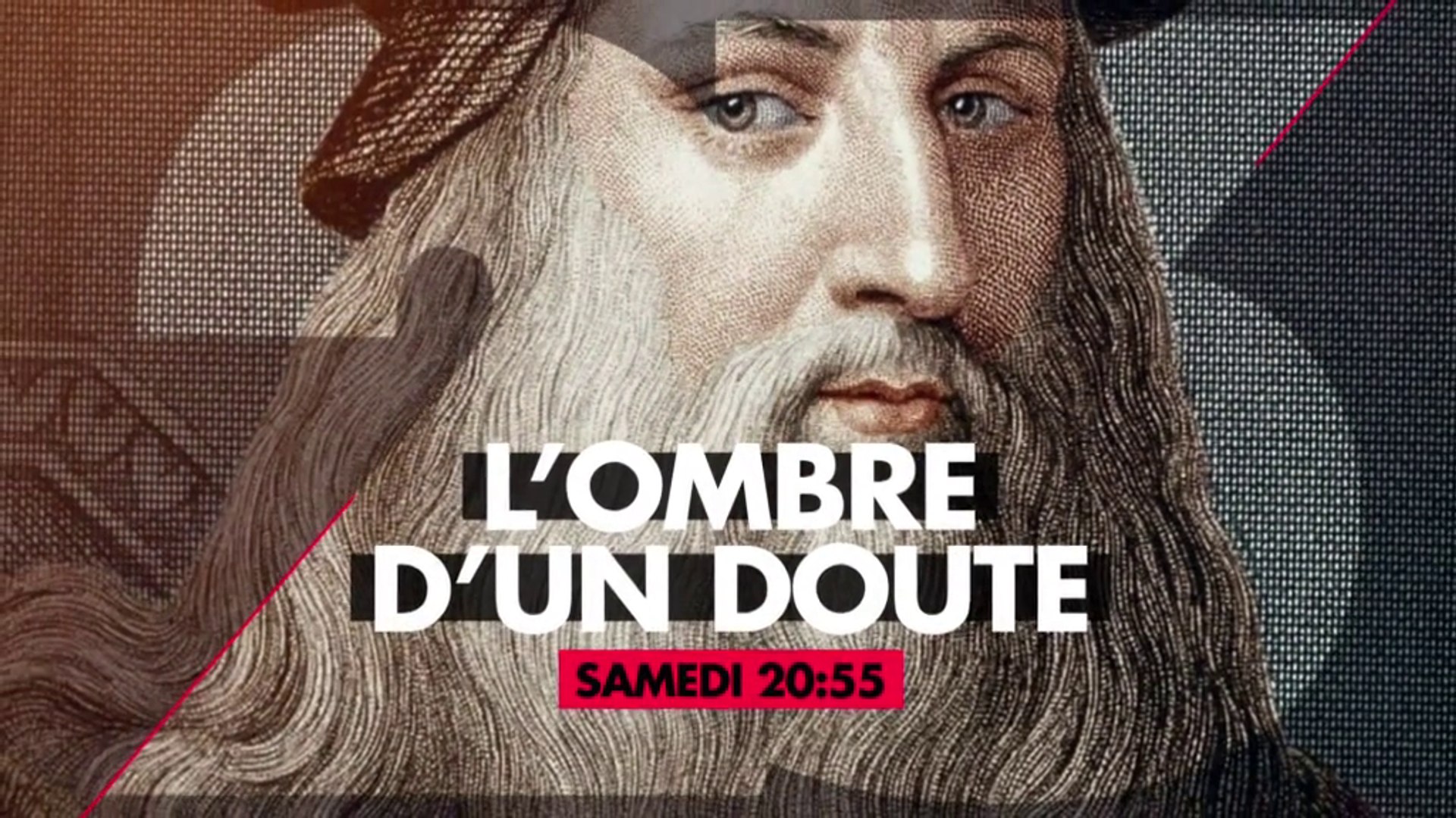 L'OMBRE D'UN DOUTE - Léonard de Vinci, l'homme du mystère - 21 07 18 -  Vidéo Dailymotion